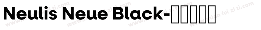 Neulis Neue Black字体转换